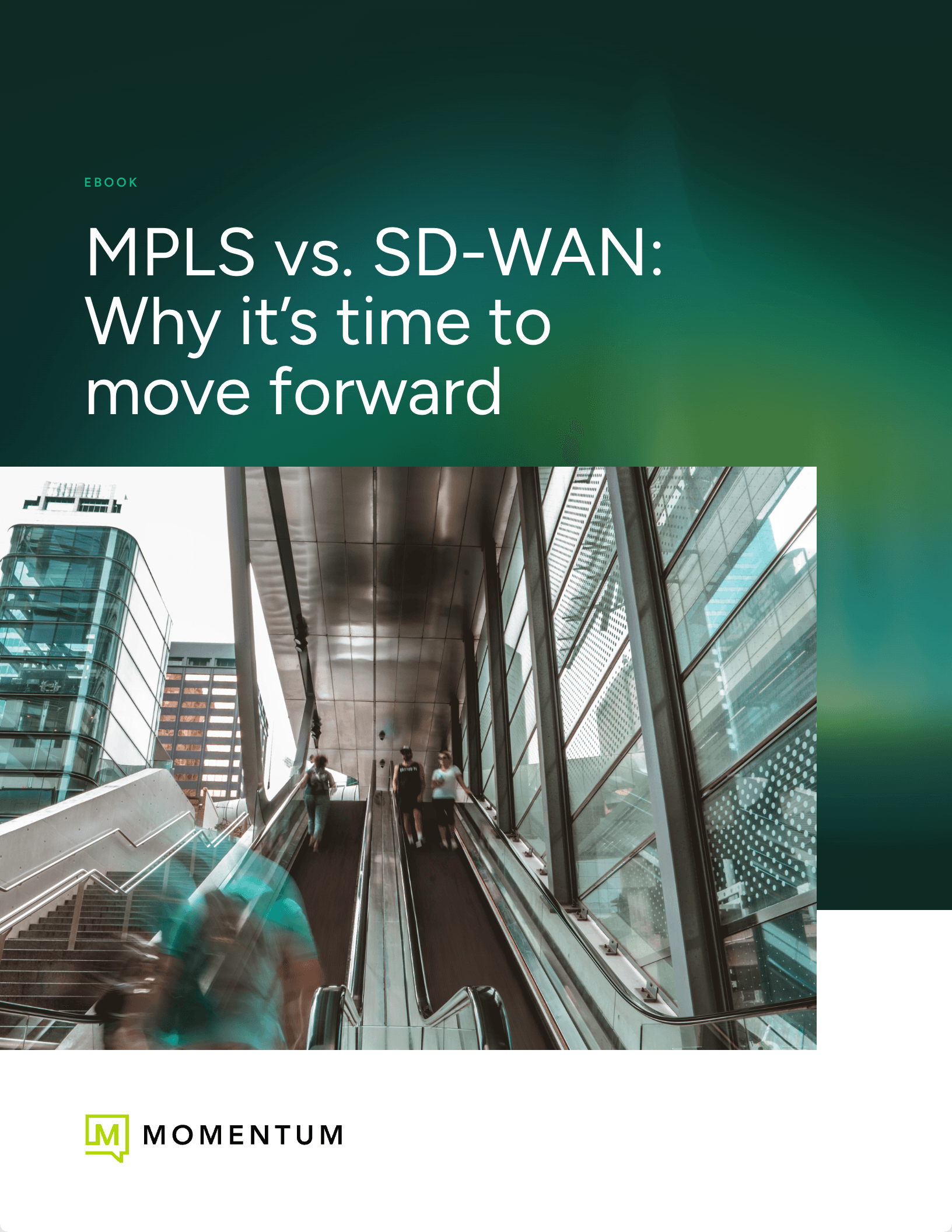 MPLS vs. SD-WAN: Why it's time to move forward cover
